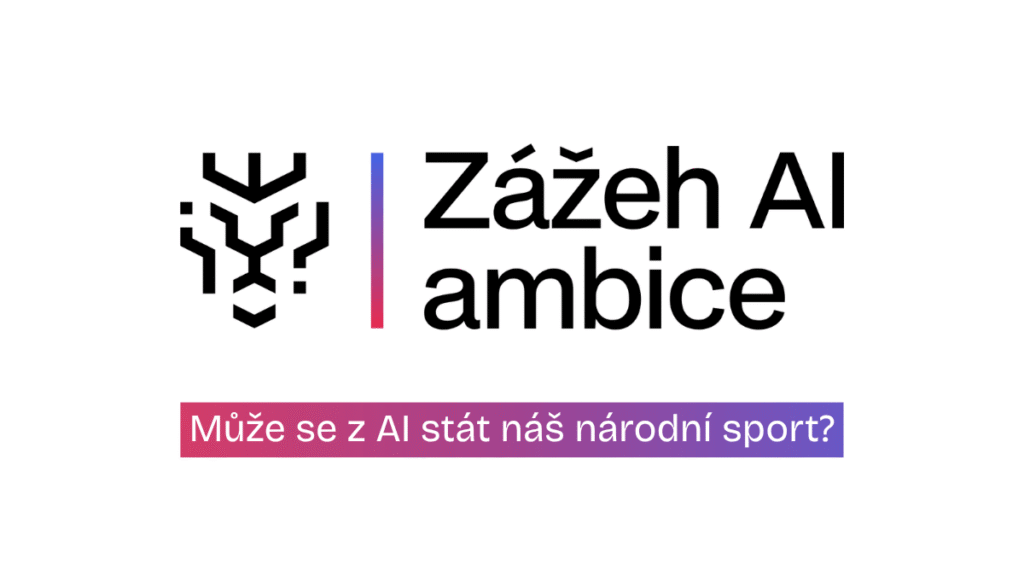 Konference Zážeh AI ambice ukázala, že Česko má talent i energii, ale potřebuje odvahu škálovat